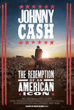 Watch Johnny Cash: The Redemption of an American Icon Online Putlocker