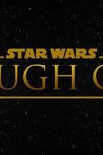 Watch Star Wars Rough Cut Fan Film Putlocker