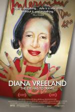 Watch Diana Vreeland: The Eye Has to Travel Online Putlocker