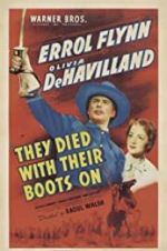 Watch They Died with Their Boots On Online Putlocker