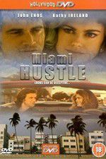 Watch Miami Hustle Online Putlocker
