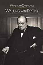 Watch Winston Churchill: Walking with Destiny Putlocker