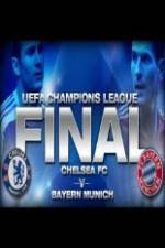 Watch UEFA Champions Final Bayern Munich Vs Chelsea Putlocker