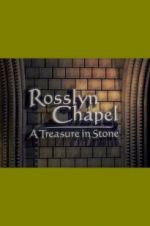 Watch Rosslyn Chapel: A Treasure in Stone Putlocker