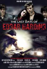 Watch The Last Days of Edgar Harding Putlocker