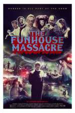 Watch The Funhouse Massacre Putlocker