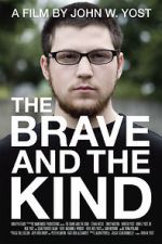 Watch The Brave and the Kind Online Putlocker