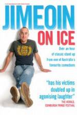 Watch Jimeoin - On Ice Putlocker