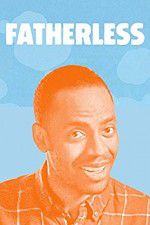Watch Fatherless Putlocker