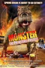 Watch Monster: The Prehistoric Project Putlocker
