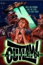 Watch Alien Outlaw Online Putlocker