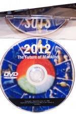 Watch 2012 - The Future of Mankind Online Putlocker