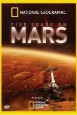 Watch National Geographic Five Years on Mars Putlocker