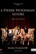Watch The Pierre Woodman Story Putlocker