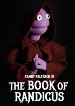 Watch Randy Feltface: The Book of Randicus (TV Special 2020) Online Putlocker
