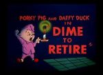 Watch Dime to Retire (Short 1955) Online Putlocker