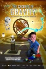 Watch The Secrets of Gravity: In the Footsteps of Albert Einstein Putlocker