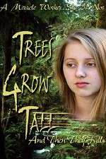 Watch Trees Grow Tall and Then They Fall Putlocker