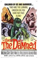 Watch These Are the Damned Online Putlocker