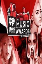 Watch iHeartRadio Music Awards 2014 Putlocker