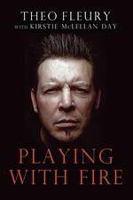 Watch Theo Fleury Playing with Fire Online Putlocker