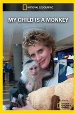 Watch My Child Is a Monkey Online Putlocker