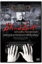 Watch Blind Spot Hitlers Secretary Online Putlocker