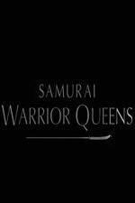 Watch Samurai Warrior Queens Putlocker