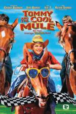 Watch Tommy and the Cool Mule Online Putlocker