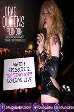 Watch Drag Queens of London Putlocker