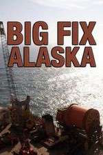 Watch Big Fix Alaska Putlocker