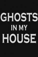Watch Putlocker Ghosts in My House Online