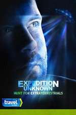 Watch Expedition Unknown: Hunt for Extraterrestrials Putlocker