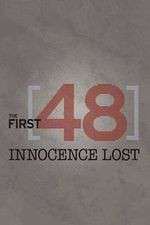 Watch The First 48: Innocence Lost Putlocker