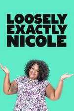 Watch Loosely Exactly Nicole Putlocker