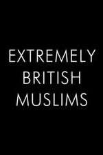 Watch Extremely British Muslims Putlocker
