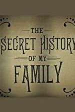 Watch The Secret History of My Family Putlocker