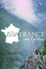 Watch Wild France with Ray Mears Putlocker