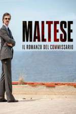 Watch Maltese - Il romanzo del Commissario Putlocker