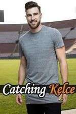 Watch Catching Kelce Putlocker