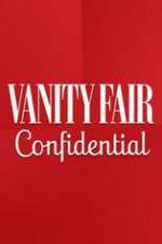 Watch Vanity Fair Confidential Putlocker