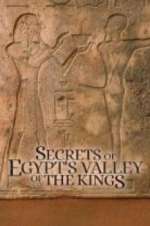 Watch Secrets of Egypt\'s Valley of the Kings Putlocker
