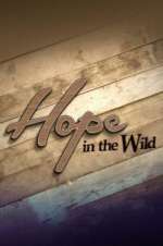 Watch Hope in the Wild Putlocker