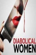 Watch Diabolical Women Putlocker