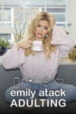 Watch Emily Atack: Adulting Putlocker
