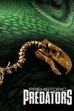 Watch Prehistoric Predators Putlocker