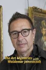 Watch The Art Mysteries with Waldemar Januszczak Putlocker