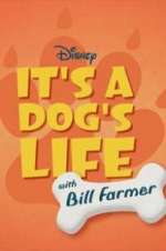 Watch It\'s a Dog\'s Life with Bill Farmer Putlocker