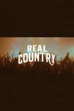 Watch Real Country Putlocker