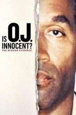 Watch Is OJ Innocent? The Missing Evidence Putlocker